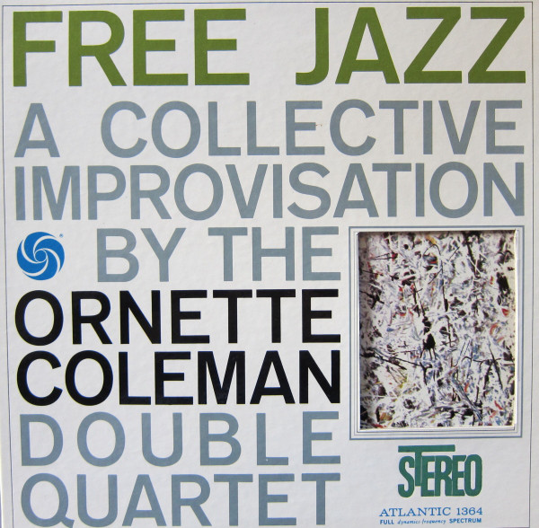 The Ornette Coleman Double Quartet: Free Jazz (1961)